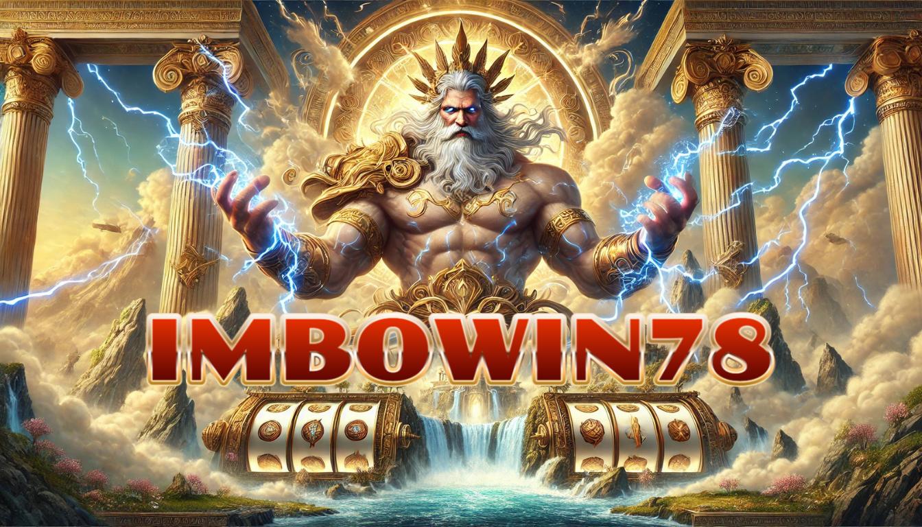 IMBOWIN78 : Daftar Link Terpercaya Dengan Maxrate 98% u/ Situs IMBOWIN78